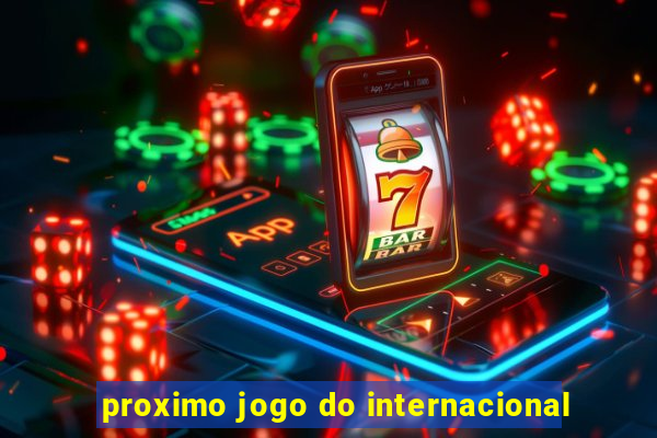 proximo jogo do internacional